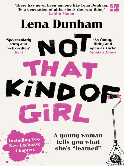 Title details for Not That Kind of Girl by Lena Dunham - Available